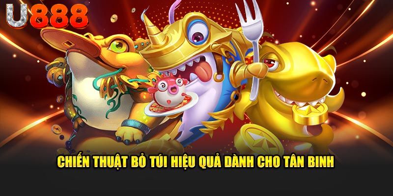 Chiến thuật hữu ích giúp người mới làm quen với trò chơi