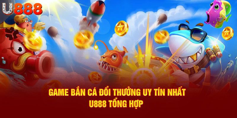 bắn cá đổi thưởng