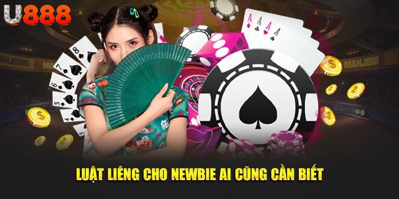 Luật liêng cho newbie ai cũng cần biết