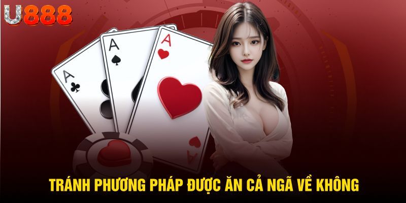 Tránh phương pháp được ăn cả ngã về không